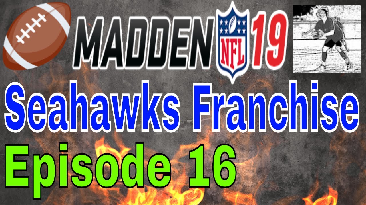 Madden 19 Seahawks Connected Franchise Episode 16 vs Chiefs