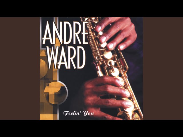 ANDRE WARD - I'LL TAKE MY TIME WITH YOU