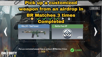Pick up a customized weapon from an airdrop in BR Matches 3 times