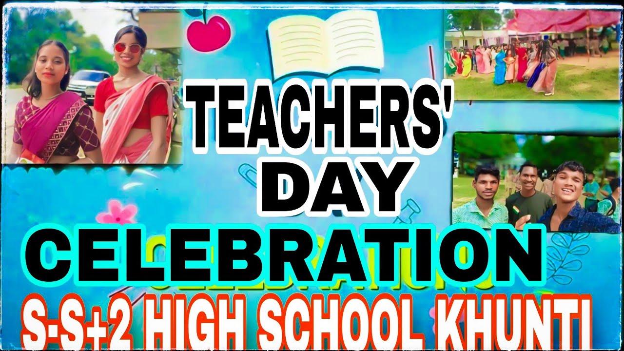 हमारा स्कूल SS+2 High School Khunti में Teachers Day Celebration  Pahli bar Dosto Ke Sath Full Enjoy