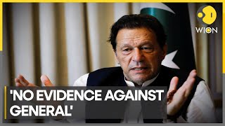 Former Pak PM Imran Khan tells JIT he has no evidence against Major General Naseer | WION News