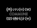 COMMUNE // Short Horror Film // Directed by Thomas Perrett