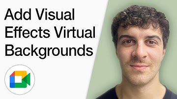How To Add Visual Effects Virtual Backgrounds To Google Meet Chrome Extension (Full 2025 Guide)