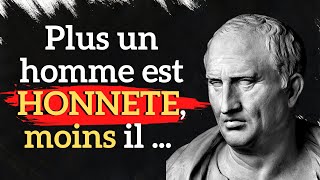 plus un homme est honnette mois il ..!! Citations Philosophies Secrets de Cicéron