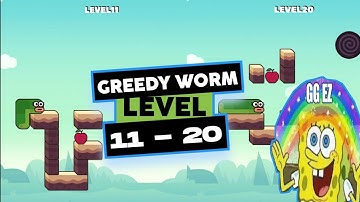 HUNGRY WORM - GREEDY WORM LEVEL 11-20 | GAMEPLAY
