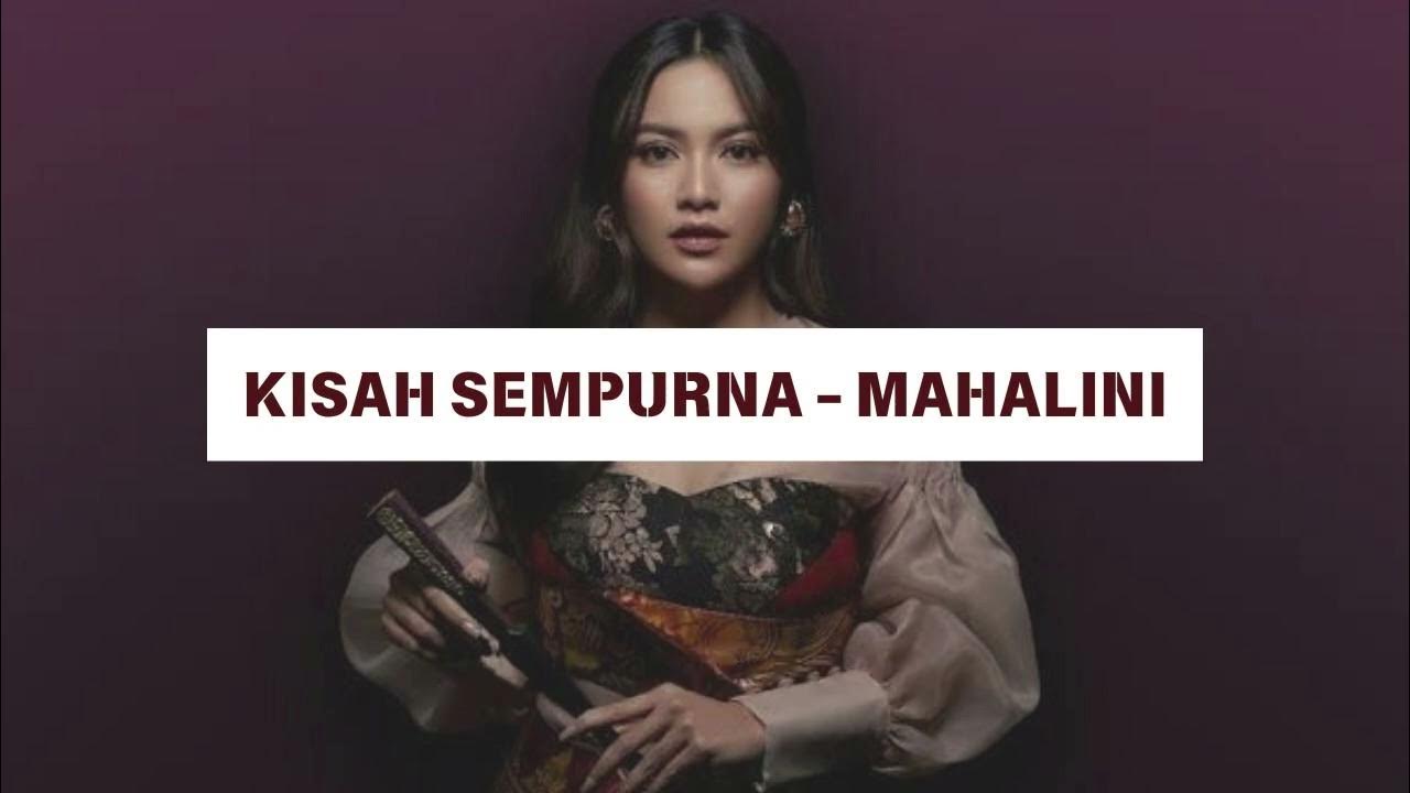 Mahalini - Kisah Sempurna (Lirik Lagu) Mahalini - Kisah Sempurna (Lirik Lagu)
