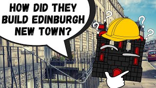 How The New Town Transformed Edinburgh Forever!