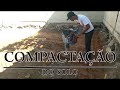 Diário de obra da casa de oração #3 // Compactação do solo e nivelamento do terreno