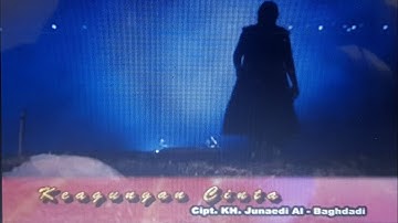 KEAGUNGAN CINTA | ABAH KH. JUNAEDI ALBAGHDADI