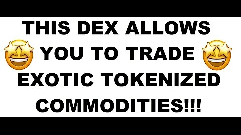 This DEX Allows You To Trade Tokenised Versions Of Natural Gas, Iron Ores And Other Commodities!!