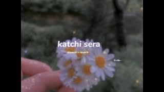 katchi sera ( s l o w e d   r e v e r b ) | lilvibe