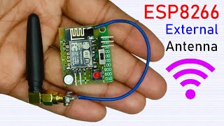 Soldering External Antenna for ESP8266, Use a Directional Antenna, Connect External Antenna Attach