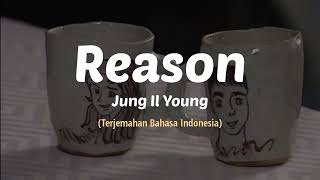 Jung Il Young - Reason Lyrics (Terjemahan Indonesia) | ost Autumn In My Heart (Endless Love)