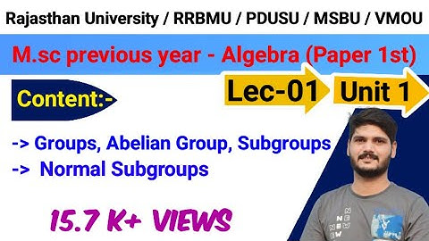 01 ( Unit 1 ) | M.Sc Previous Year Maths | Advanced Abstract Algebra | RU RRBMU PDUSU MSBU