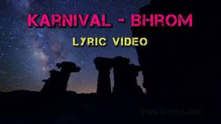 Miniatura de vídeo de "Karnival - Bhrom (Lyric Video)"