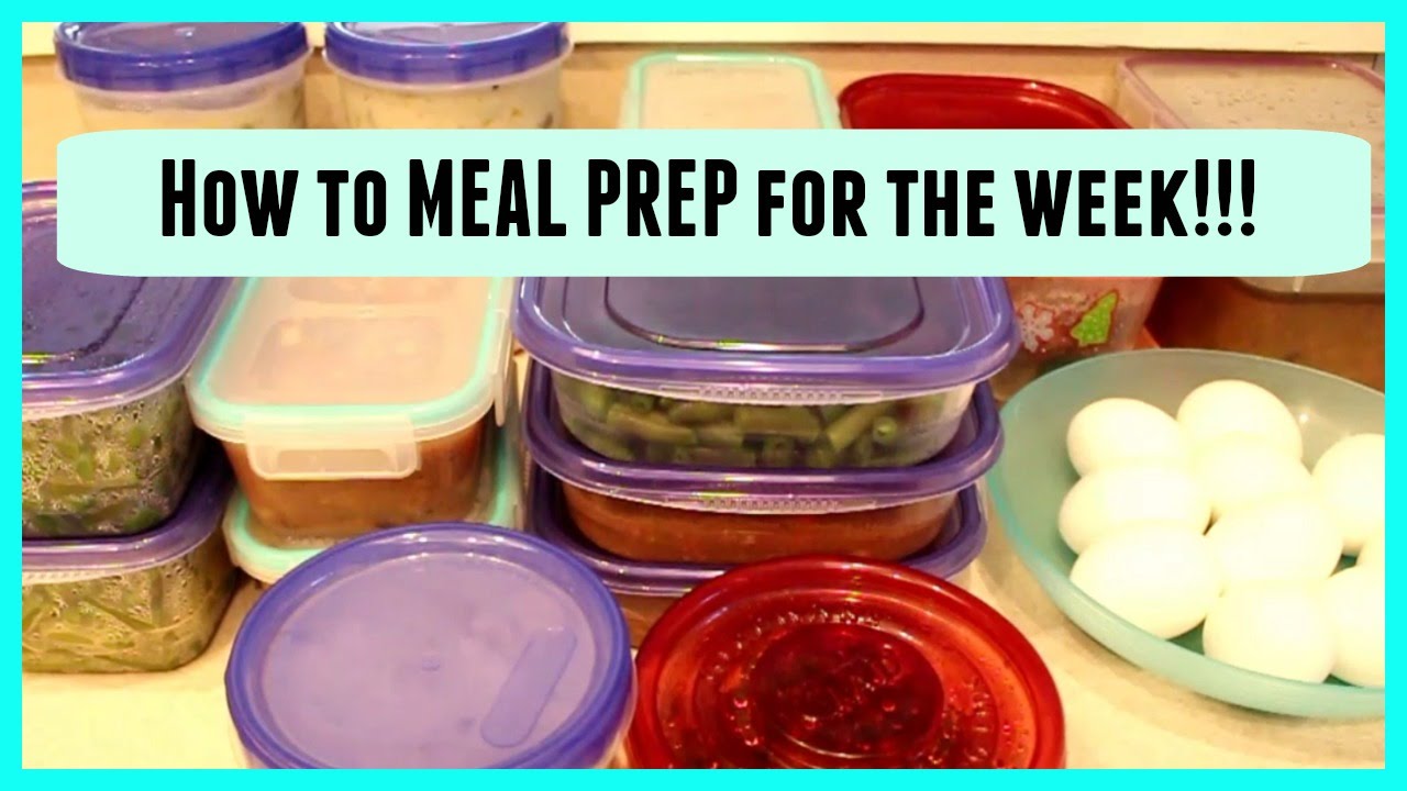 How to MEAL PREP for the week! - YouTube