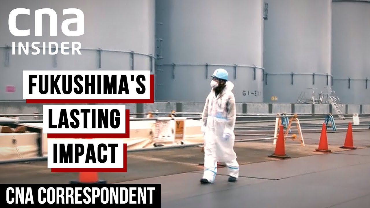 Fukushima's Long Recovery And Its Far-Reaching Impact | CNA Correspondent |  Japan