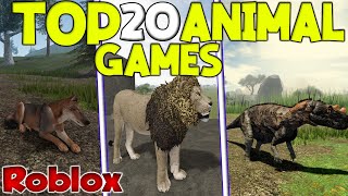 TOP 20 ROBLOX ANIMAL GAMES