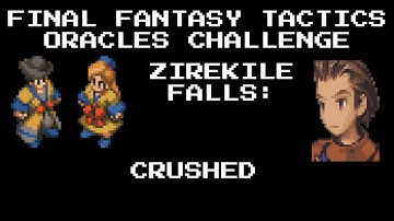Final Fantasy Tactics Oracle Single-Class Challenge | Zirekile Falls