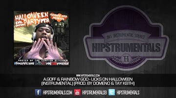 A.Goff & RainBow God - Licks On Halloween [Instrumental] (Prod. By Domeno & Tay Keith) + DL