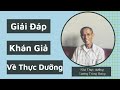 Trả Lời Các Câu Hỏi Về Thực Dưỡng Từ Chuyên Gia Lương Trùng Hưng || Luận Japan