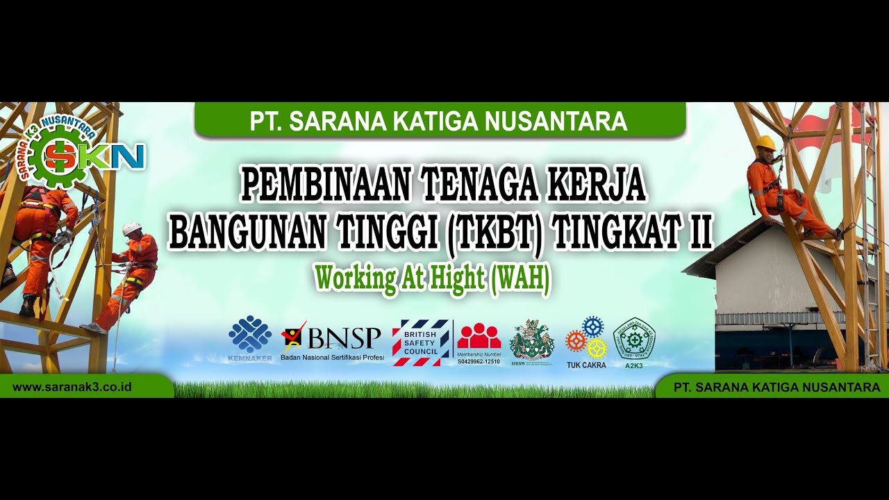 Tenaga Kerja Bangunan Tinggi Tingkat II (TKBT II) PT. SARANA KATIGA NUSANTARA | Tgl : 26-28/02/2020