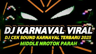 Download Lagu DJ CEK SOUND KARNAVAL TERBARU 2025 FULL BASS HOREG MIDDLE NROTOK NULUP MP3 Download Lagu DJ CEK SOUND KARNAVAL TERBARU 2025 FULL BASS HOREG MIDDLE NROTOK NULUP MP3