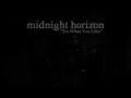 Do What You Like - Midnight Horizon