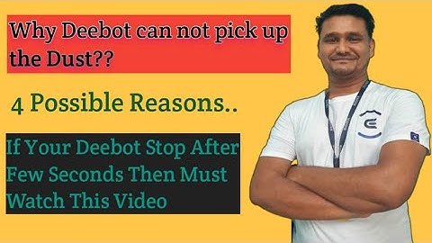 4 Possible Reasons if Deebot can not pick up the Dust. Don