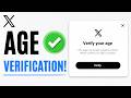 How to Fix Twitter (X) Age Verification Problem - Remove “Verify Your Age” Pop-Up