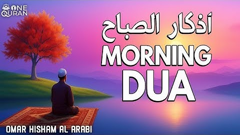 Most Heart-Touching Morning Azkar (أذكار الصباح) | Inner Peace & Rizq | Omar Hisham