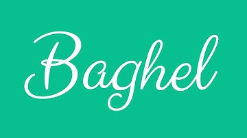 Learn how to Sign the Name Baghel Stylishly in Cursive Writing
