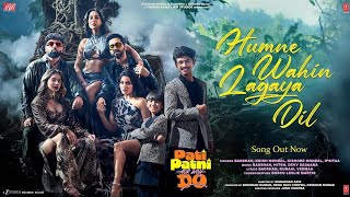 HUMNE WAHIN LAGAYA DIL| PATI PATNI AUR WOHDO |Ayushmann, Badshah, Krish-KishoreMondal, Kunaal, Devv