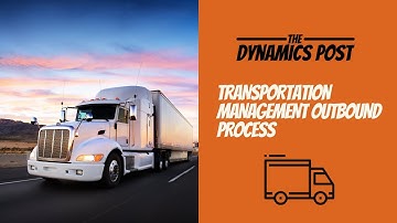Transportation Management in Dynamics 365 Finance and Operations