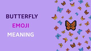 Meaning of 🦋 Butterfly Emoji