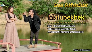 MATUBEKBEK TAPSEL MADINA - Donal Gakpakebebek