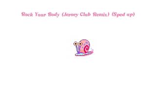 Rock Your Body (Jersey Remix) (Sped Up)