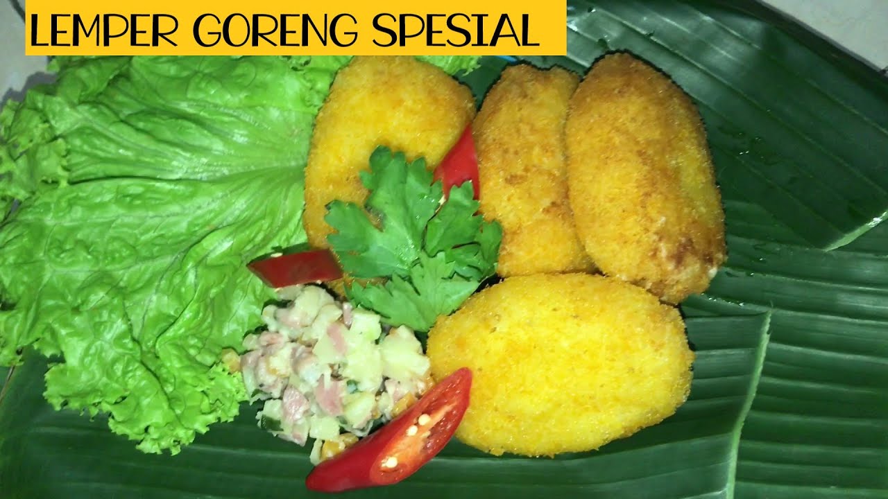 RESEP LEMPER GORENG / PENGOLAHAN MAKANAN KHAS DAERAH/PENGOLAHAN MAKANAN
