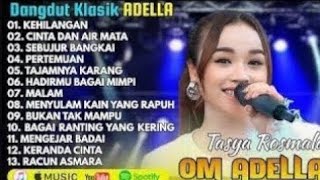 Download Lagu TASYA ROSMALA - KEHILANGAN - DANGDUT KLASIK TERPOPULER OM ADELLA HITS MP3