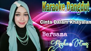 Cinta Dalam Khayalan | Rhoma Irama Ft Elvy Sukaesih | Karaoke Duet Dangdut Bersama Rieka Cmz