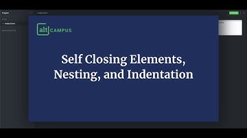 Self Closing Tag, Nesting, and Indentation | Basics of HTML