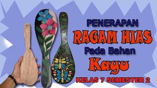 Penerapan Ragam Hias Pada Bahan Kayu || Materi Pembelajaran Seni Budaya Kls 7/Smt. 2