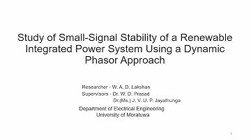 Small-signal Stability of a Renewable Integrated Power System using a Dynamic Phasor Approach