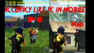 Accuracy Like Pc In Mobile