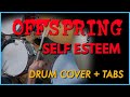 The Offspring – Self Esteem | Drum Cover w/ Tabs (90s Punk Anthem)