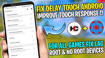 How To Fix Delay Touch Android | Improve Touch Response Huo Touch & SetEdit Tweaks