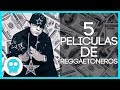 TOP 5 Peliculas De Reggaetoneros