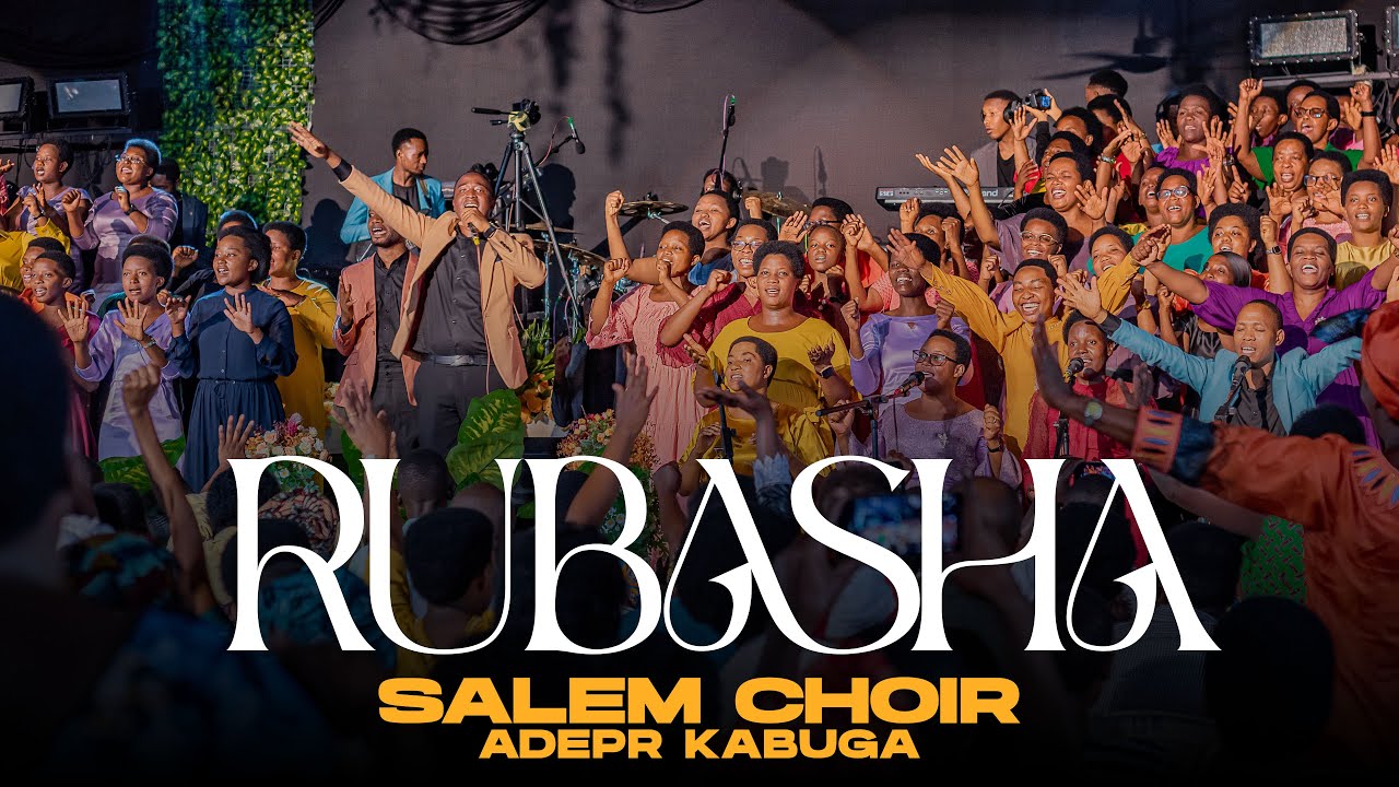 RUBASHA by SALEM CHOIR ADEPR KABUGA (OFFICIAL VIDEO 2025)