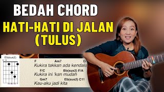 BEDAH CHORD - HATI-HATI DI JALAN (TULUS) - SEE N SEE GUITAR