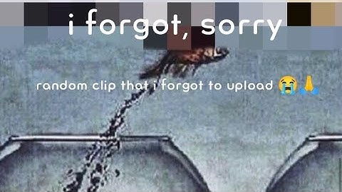 random clip that i forgot to upload